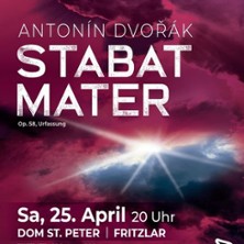STABAT MATER - Antonín Dvorák 25.04.2026 Dom St. Peter Fritzlar