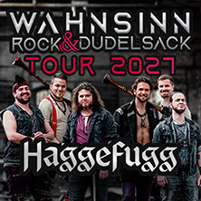 HAGGEFUGG - Wahnsinn, Rock & Dudelsack Tour 2027 20.03.2027 Goldgrube