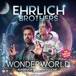 Parkticket - Ehrlich Brothers - Wonderworld - Aufbruch ins Unmögliche