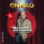 Christian CHAKO Habekost - Die neue Show! Es kummt wie's kummt - Zusatzshow
