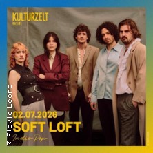 Soft Loft (DE) 02.07.2026 Kulturzelt Kassel