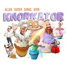 Knorkator - Aller guten Dinge sind 30! Baunatal