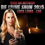 Mord am Mittwoch - Die Crime Show 2026 - Lucia Leona
