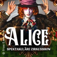 ALICE. Circus-Show für die ganze Familie Kassel