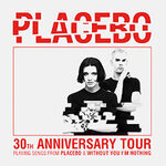 Premium Ticket Captain's Skyloft - PLACEBO - 30TH ANNIVERSARY TOUR