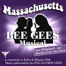 Massachusetts - Bee Gees Musical 19.04.2027 STADTHALLE KASSEL