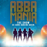 Premium Tickets - ABBAMANIA THE SHOW - Dancing Queen - Tour 2026