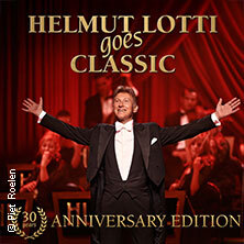 Helmut Lotti goes Classic - 30th Anniversary Kassel