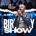 Phil Schaller´s Birthday Show