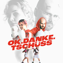 ok.danke.tschüss + Support: Juli Gilde (DE) 03.07.2026 Kulturzelt Kassel