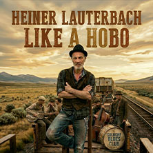 Heiner Lauterbach - Like a Hobo 03.02.2027 STADTHALLE KASSEL