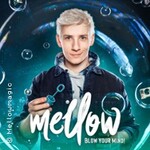 Mellow - Blow Your Mind! - Magie & illusionen live!